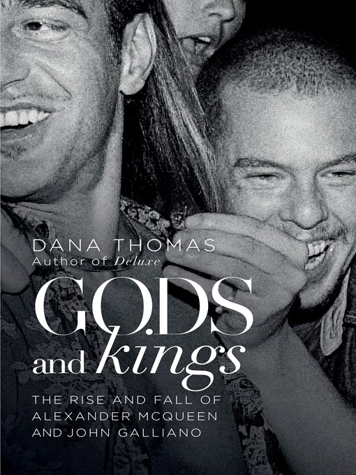 Title details for Gods and Kings by Dana Thomas - Wait list